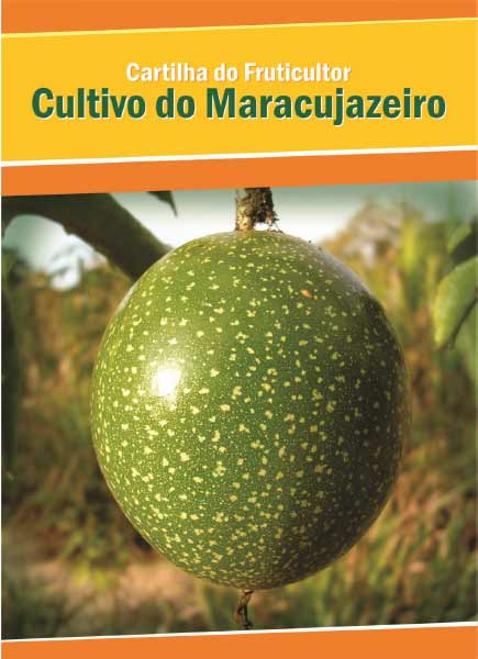 Cartilha Cultivo do Maracujazeiro